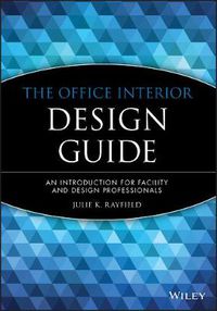Cover image for The Office Interior Design Guide: An Introduction for Facilities Managers and Designers