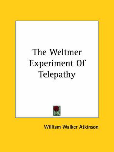 Cover image for The Weltmer Experiment of Telepathy