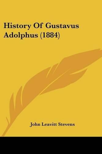 Cover image for History of Gustavus Adolphus (1884)