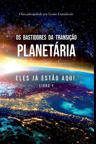 Cover image for Os Bastidores Da Transicao Planetaria