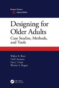 Cover image for Designing for Older Adults: Case Studies, Methods, and Tools