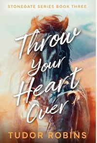 Cover image for Throw Your Heart Over