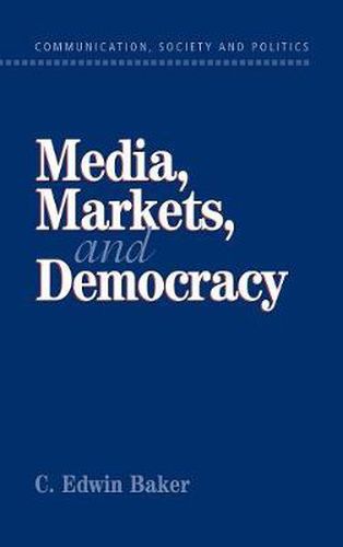 Cover image for Media, Markets, and Democracy