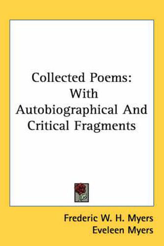 Cover image for Collected Poems: With Autobiographical and Critical Fragments