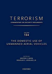 Cover image for TERRORISM: COMMENTARY ON SECURITY DOCUMENTS VOLUME 137: The Obama Administration's Second Term National Security Strategy