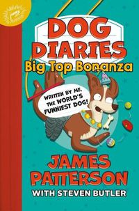 Cover image for Dog Diaries: Big Top Bonanza