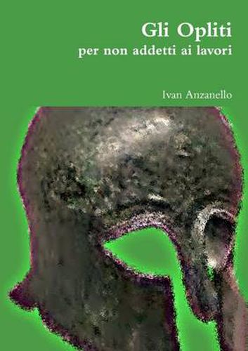 Cover image for Gli Opliti per non addetti ai lavori