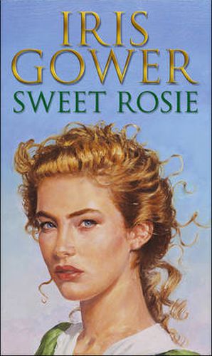 Sweet Rosie: (Firebird:3) A breathtaking and absorbing Welsh saga you won't want to put down