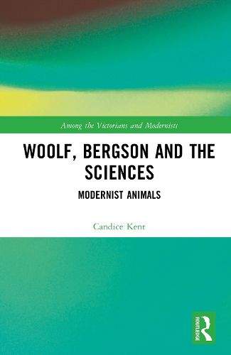 Cover image for Woolf, Bergson and the Sciences