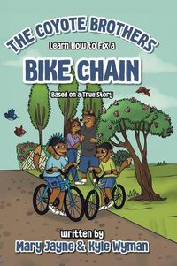 Cover image for The Coyote Brothers Learn How to Fix a Bike Chain