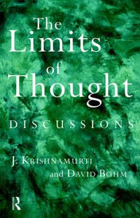 Cover image for The Limits of Thought: Discussions between J. Krishnamurti and David Bohm