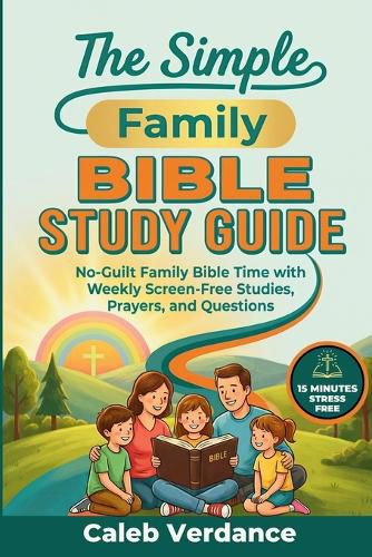 Cover image for The Simple Family Bible Study Guide