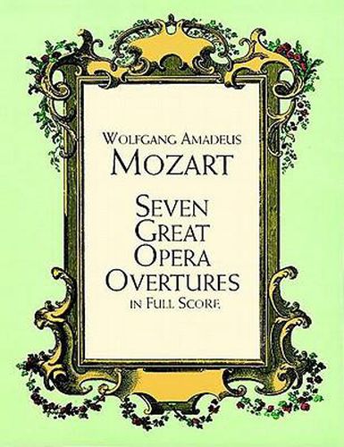 Cover image for Mozart: Seven Great Opera Overtures In Full Score