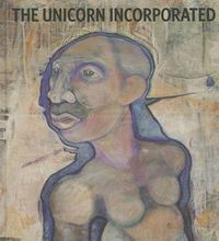 Cover image for The Unicorn Incorporated: Curtis R. Barnes