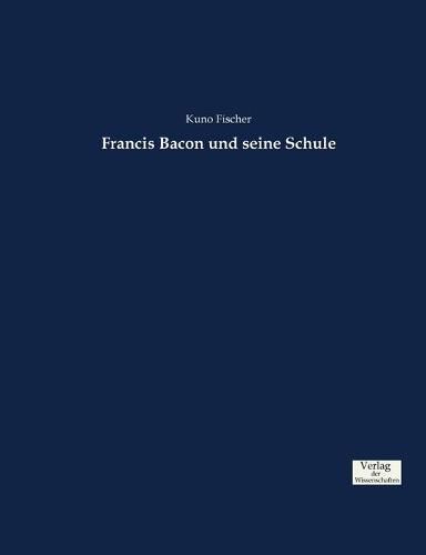 Cover image for Francis Bacon und seine Schule