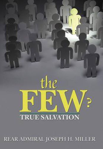 Cover image for THE Few ?: True Salvation