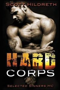 Cover image for Hard Corps: Selected Sinners MC