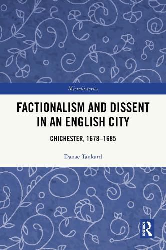 Cover image for Factionalism and Dissent in an English City