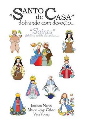 Cover image for Santo de casa: dobrando com devocao: Saints: folding with devotion