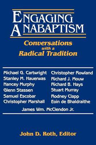 Cover image for Engaging Anabaptism: Conversations with a Radical Tradition