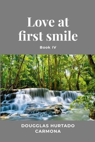 Cover image for Love at first smile - Book IV