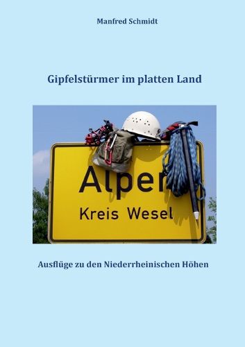 Cover image for Gipfelstuermer im platten Land