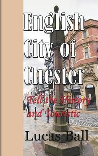 Cover image for English City of Chester