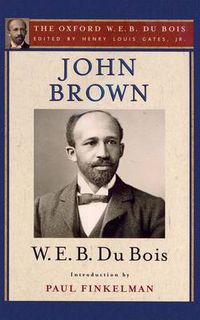 Cover image for John Brown (The Oxford W. E. B. Du Bois)