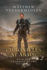 Cover image for Chronicles at Arms