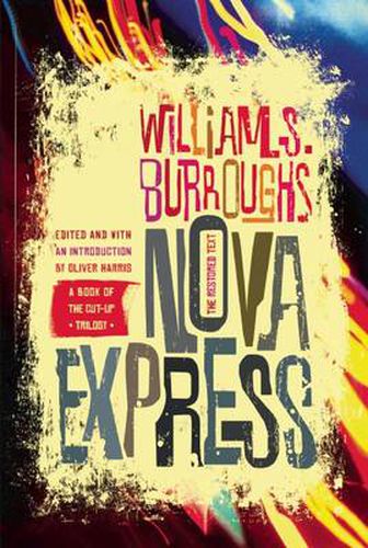 Cover image for Nova Express: The Restored Text