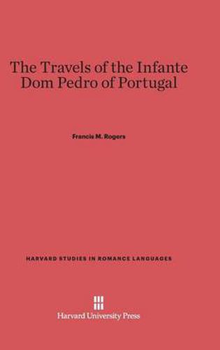 The Travels of the Infante Dom Pedro of Portugal