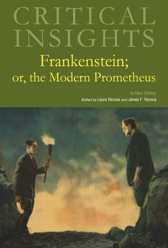 Cover image for Critical Insights: Frankenstein; or, the Modern Prometheus