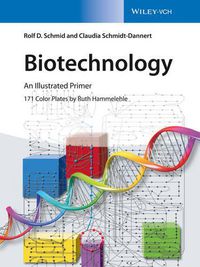 Cover image for Biotechnology - An Illustrated Primer