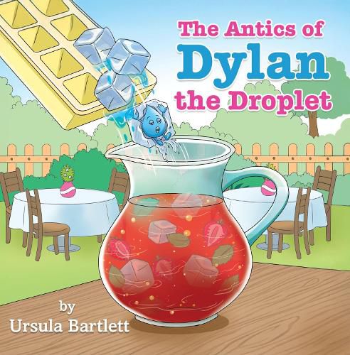 Cover image for The Antics of Dylan the Droplet