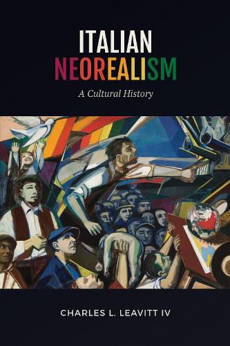 Cover image for Italian Neorealism: A Cultural History