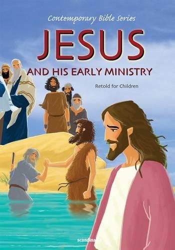 Cover image for Jesus and His Early Ministry, Retold