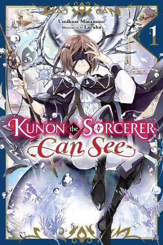 Cover image for Kunon the Sorcerer Can See, Vol. 1 (light novel)