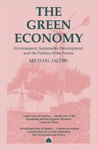 Cover image for The Green Economy: Environment, Sustainable Development and the Politics of the Future