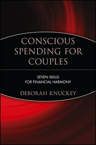 Cover image for Conscious Spending for Couples: Seven Skills for Financial Harmony