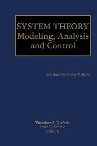 System Theory: Modeling, Analysis and Control