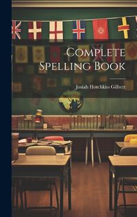 Cover image for Complete Spelling Book