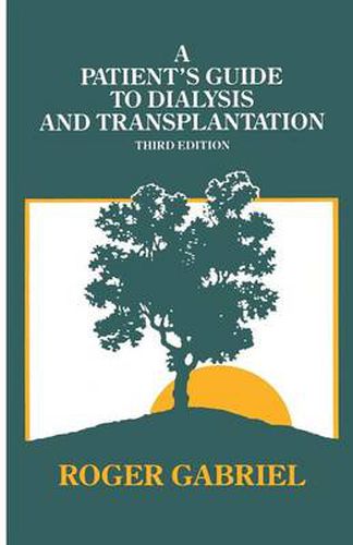Cover image for A Patient's Guide to Dialysis and Transplantation