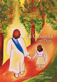 Cover image for Mi Caminar Con Dios