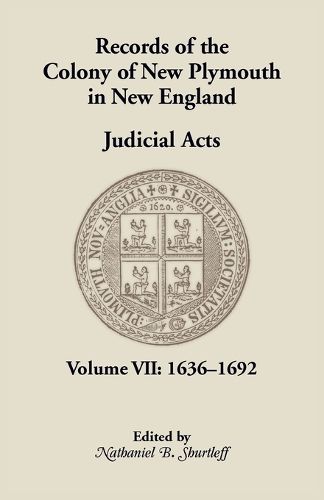 Records of the Colony of New Plymouth in New England, Volume VII