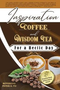 Cover image for Inspiration Coffee And Wisdom Tea For A Hectic Day