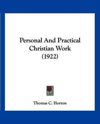 Cover image for Personal and Practical Christian Work (1922)