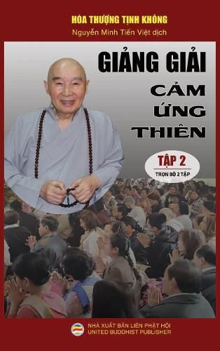 Gi&#7843;ng gi&#7843;i C&#7843;m &#7913;ng thien - T&#7853;p 2: Lo&#7841;t bai gi&#7843;ng c&#7911;a Hoa th&#432;&#7907;ng T&#7883;nh Khong