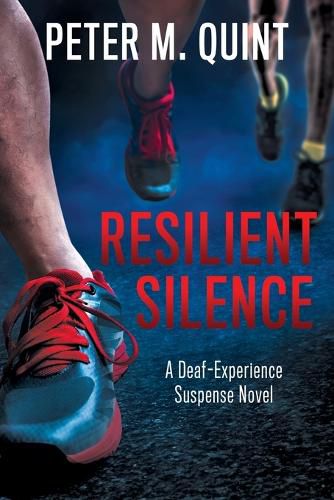 Cover image for Resilient Silence: A Deaf-Experience Suspense Novel