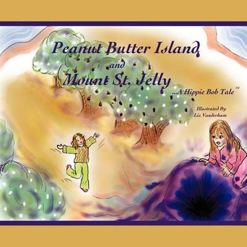 Cover image for Peanut Butter Island and Mount St. Jelly