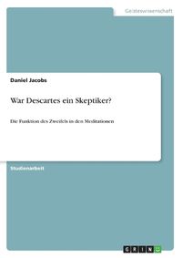 Cover image for War Descartes ein Skeptiker?